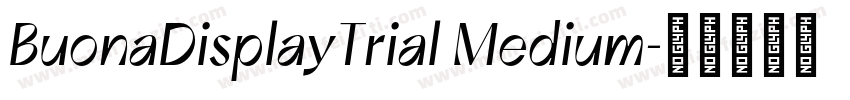 BuonaDisplayTrial Medium字体转换